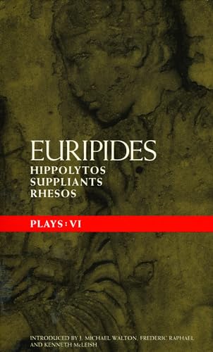 Imagen de archivo de Euripides Plays: 6: Hippolytos, Suppliants and Rhesos (Classical Dramatists) (Vol 6) a la venta por Ergodebooks