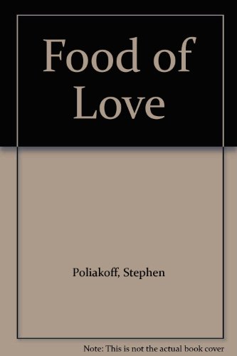 Food of Love (9780413722508) by Poliakoff, Stephen