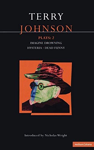 Imagen de archivo de Johnson Plays: 2: Imagine Drowning; Hysteria; Dead Funny (Contemporary Dramatists) (Vol 2) a la venta por Amazing Books Pittsburgh