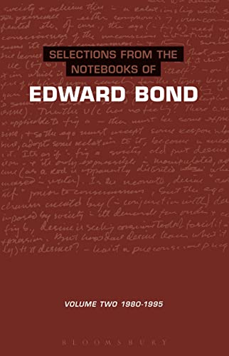 9780413730008: Selections from The Notebooks Of Edward Bond: Volume: 1980-1995: Volume 2 1980-1995