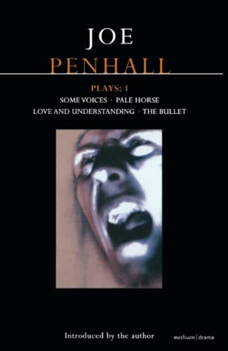 Imagen de archivo de Penhall Plays: 1: Some Voices, Pale Horse, Love and Understanding, the Bullet a la venta por Chiron Media