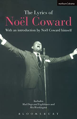 Beispielbild fr The Lyrics of Noël Coward (World Classics) zum Verkauf von -OnTimeBooks-