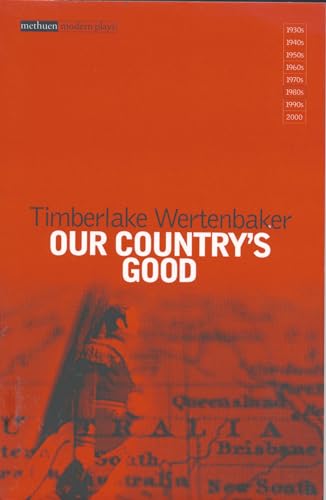 Beispielbild fr Our Country's Good: Based on the Novel "The Playmaker" by Thomas Keneally (Methuen Modern Plays) (Modern Classics) zum Verkauf von medimops
