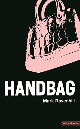 Handbag (Modern Plays) (9780413737601) by Ravenhill, Mark