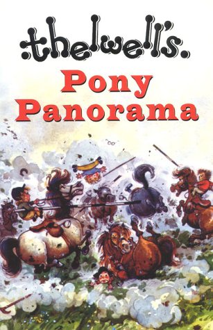 9780413738509: Thelwell's Pony Panorama: Gymkhana, Thelwell Goes West, Penelope