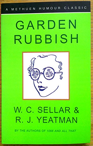 Garden Rubbish (9780413739803) by W.C. Sellar; R.J. Yeatman
