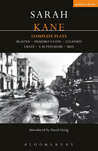 Stock image for Sarah Kane: Complete Plays: Blasted; Phaedra's Love; Cleansed; Crave; 4.48 Psychosis; Skin (Contemporary Dramatists) for sale by HPB-Red