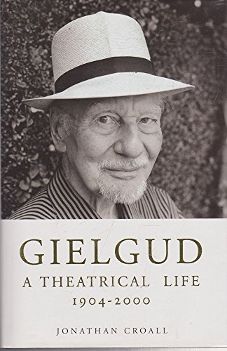 Stock image for Gielgud: a Theatrical Life, 1904-2000 for sale by Reuseabook