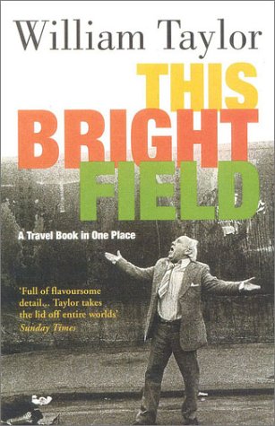 This Bright Field (9780413746900) by Taylor, William