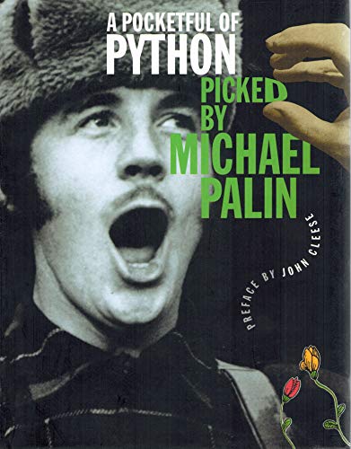 Imagen de archivo de A Pocketful of Python Vol. 3 : Why Accountancy Is Not Boring, Stan's Right to Have Babies, What to Do on Meeting the Royal Family, Etc. a la venta por Better World Books