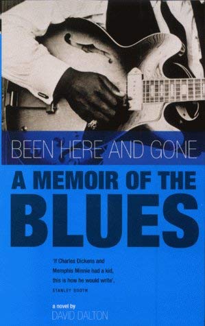 Stock image for Been Here and Gone: A Memoir of the Blues for sale by AwesomeBooks