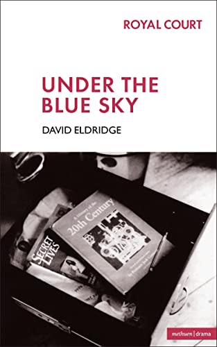 Stock image for Under The Blue Sky (Modern Plays) for sale by GF Books, Inc.