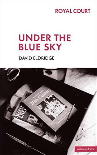 9780413758606: Under The Blue Sky (Modern Plays)