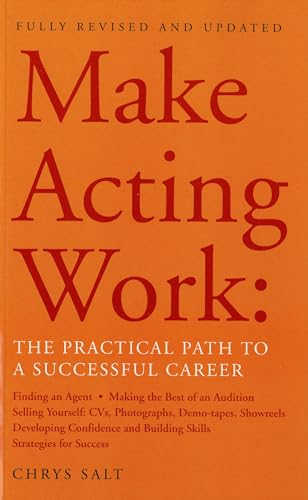 Beispielbild fr Make Acting Work: The Practical Path to a Successful Career (Performance Books) zum Verkauf von Reuseabook