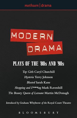 Beispielbild fr The Methuen Book of Modern Drama: Plays of the '80s and '90s: "Top Girls", "Hysteria", "Blasted", "Shopping and F***ing", "The Beauty Queen of Leenane" (Methuen Book Of.) (Play Anthologies) zum Verkauf von Goldstone Books