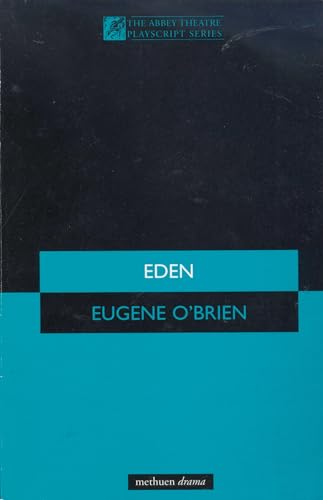 Eden (Modern Plays) (9780413767400) by O'Brien, Eugene