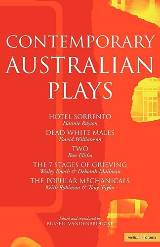 Stock image for Contemporary Australian Plays: The Hotel Sorrento; Dead White Males; Two; The 7 Stages of Grieving; The Popular Mechanicals (Play Anthologies) for sale by Books of the Smoky Mountains