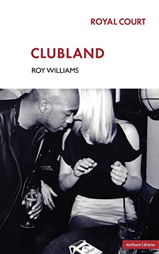 Stock image for Clubland (Methuen Drama Modern Plays) for sale by Michael J. Toth, Bookseller, ABAA