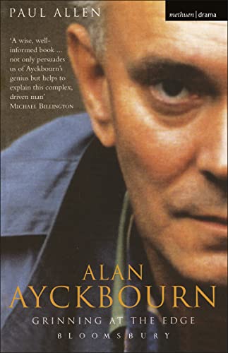 9780413771360: Grinning At The Edge: A Biography of Alan Ayckbourn (Biography and Autobiography)