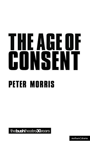 Age Of Consent (Modern Plays) (9780413771865) by Morris, Peter