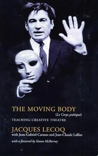 9780413771940: The Moving Body: Le Corps Poetique (Performance Books)