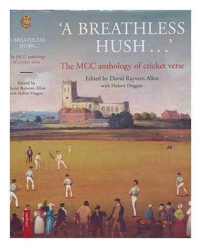 Stock image for A Breathless Hush: The MCC Anthology of Cricket Verse for sale by WorldofBooks