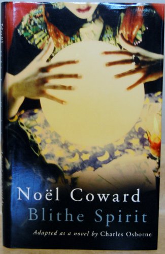 Noel Coward's 'Blithe Spirit (9780413772459) by Charles Osborne
