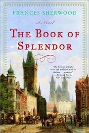 Beispielbild fr The Book of Splendour zum Verkauf von medimops