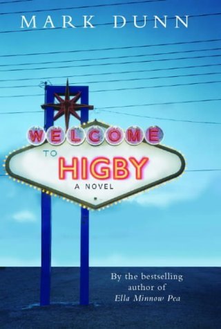 Welcome to Higby - Mark Dunn