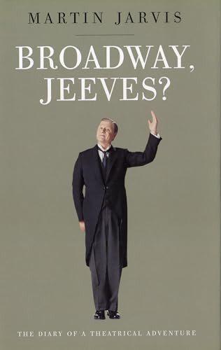 9780413773319: Broadway Jeeves?: The Diary of a Theatrical Adventure (Biography and Autobiography)