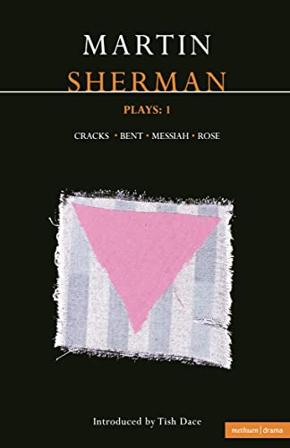Imagen de archivo de Sherman Plays: 1: Cracks; Bent; Messiah; Rose: v. 1 (Contemporary Dramatists) a la venta por WorldofBooks