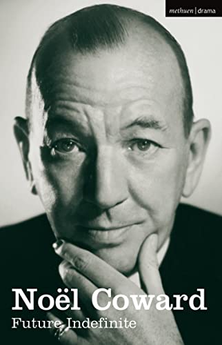 Stock image for Future Indefinite: The Autobiography of Noel Coward, Vol. 2 (Methuen Autobiography) for sale by Ergodebooks