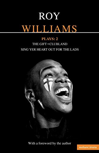 Stock image for Williams Plays: 2: Sing Yer Heart Out for the Lads; Clubland; The Gift for sale by Chiron Media
