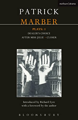 Beispielbild fr Marber Plays: 1: After Miss Julie; Closer; Dealer's Choice: v. 1 (Contemporary Dramatists) zum Verkauf von WorldofBooks