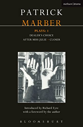 Stock image for Marber Plays: 1: After Miss Julie; Closer; Dealer's Choice for sale by Chiron Media