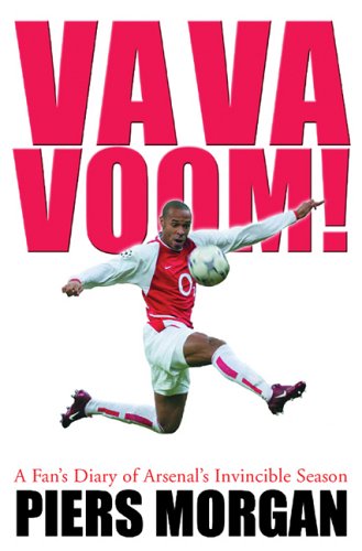 Beispielbild fr Va Va Voom!: A Year with Arsenal 2003-04 zum Verkauf von WorldofBooks