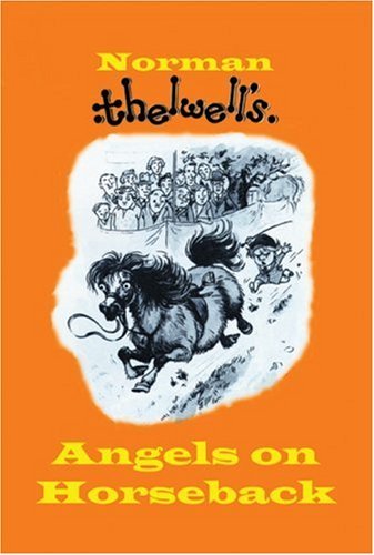 Angels on Horseback (9780413774699) by Thelwell, Norman