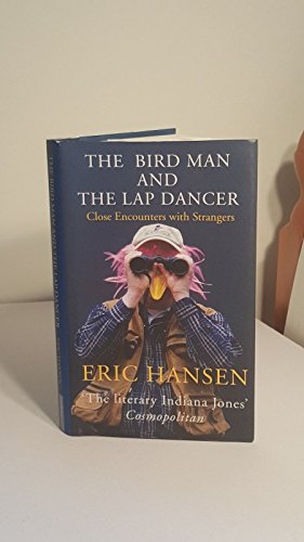 Stock image for Bird Man and the Lap Dancer for sale by GF Books, Inc.