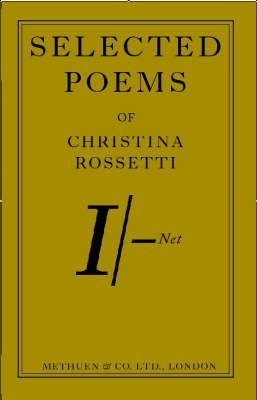 9780413775061: Selected Poems from Christina Rossetti (Methuen Shilling)