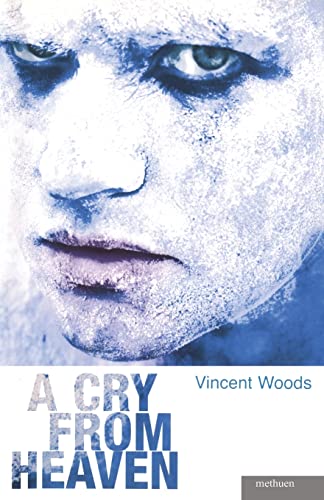 A Cry From Heaven (Modern Plays) (9780413775399) by Woods, Vincent