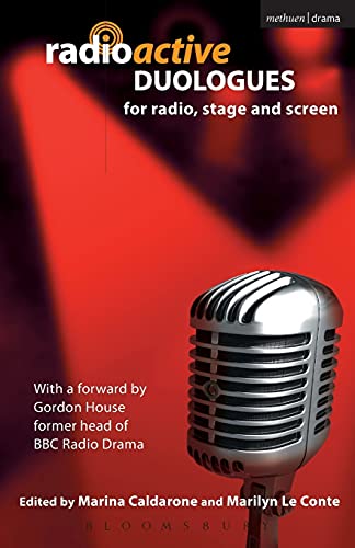 Stock image for Radioactive: Duologues: Duologues: For Radio, Stage and Screen (Audition Speeches) for sale by WorldofBooks