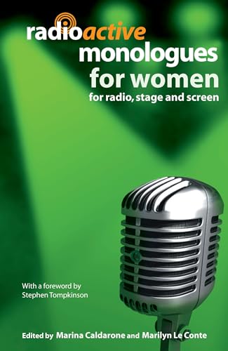 Beispielbild fr Radioactive Monologues for Women: For Radio, Stage and Screen (Audition Speeches) zum Verkauf von WorldofBooks