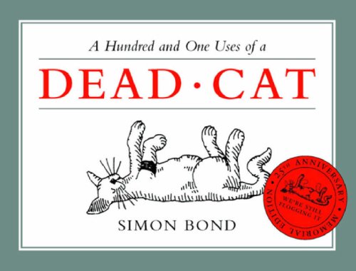 Beispielbild fr A Hundred and One Uses of a Dead Cat zum Verkauf von WorldofBooks