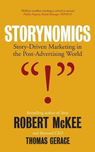 Beispielbild fr Storynomics: Story Driven Marketing in the Post-Advertising World zum Verkauf von Monster Bookshop