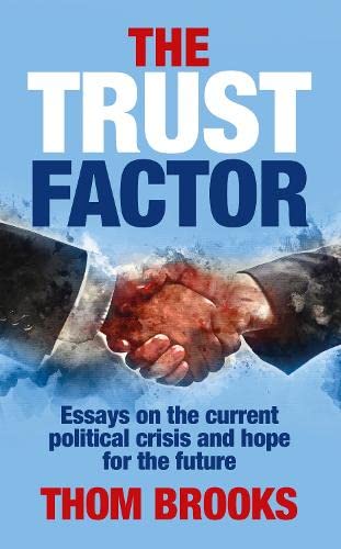 Beispielbild fr The Trust Factor: Essays on the current political crisis and hope for the future zum Verkauf von AwesomeBooks