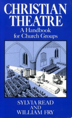 Beispielbild fr Christian Theatre: Handbook for Church Groups zum Verkauf von AwesomeBooks