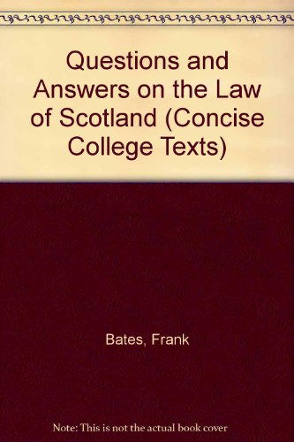 Questions and answers on the law of Scotland, (Concise college texts) (9780414005204) by [???]