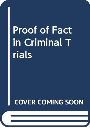 Proof of Fact in Criminal Trials (9780414007376) by Stone, Marcus