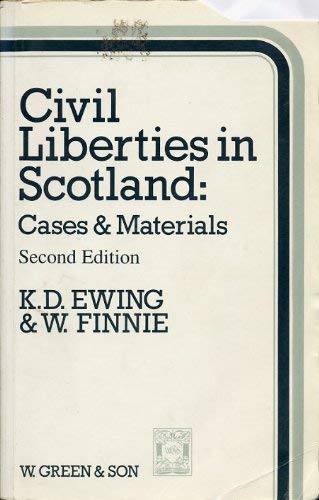 CIVIL LIBERTIES IN SCOTLAND; Cases & Materials