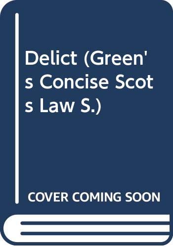 Beispielbild fr Delict (Green's Concise Scots Law) zum Verkauf von Kennys Bookshop and Art Galleries Ltd.